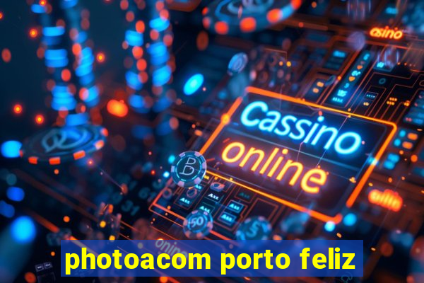 photoacom porto feliz